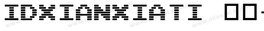 IDxianxiati 字体字体转换